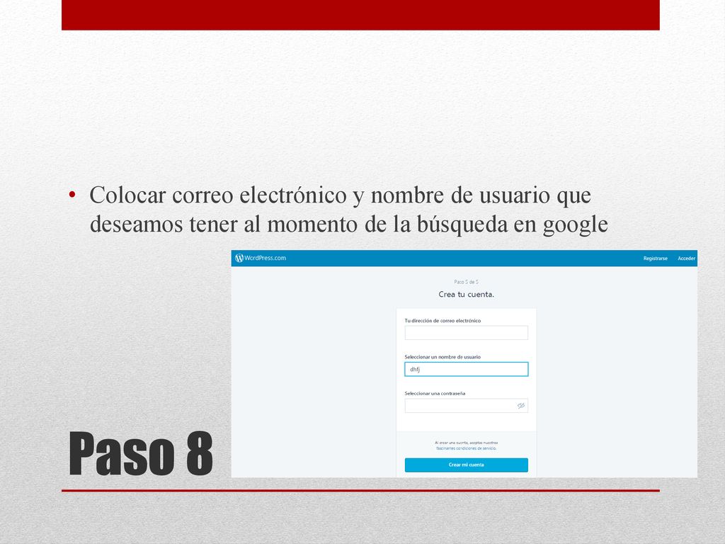 Colocar correo electrónico y nombre de usuario que deseamos tener al momento de la búsqueda en google
