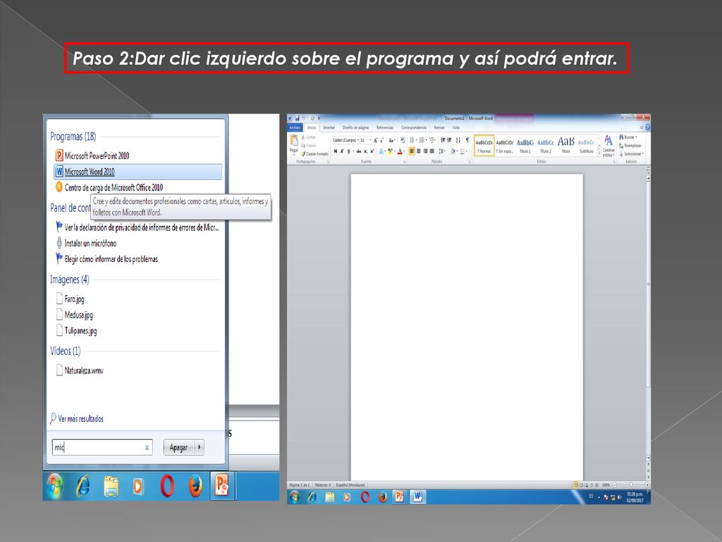 Paso 2:Dar clic izquierdo sobre el programa y así podrá entrar.