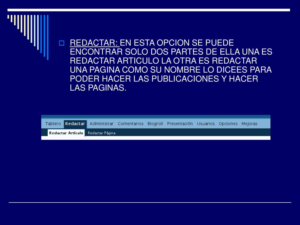 REDACTAR: EN ESTA OPCION SE PUEDE ENCONTRAR SOLO DOS PARTES DE ELLA UNA ES REDACTAR ARTICULO LA OTRA ES REDACTAR UNA PAGINA COMO SU NOMBRE LO DICEES PARA PODER HACER LAS PUBLICACIONES Y HACER LAS PAGINAS.