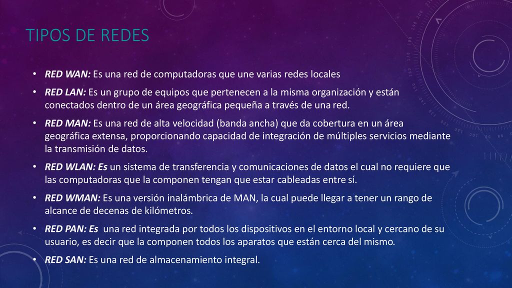 Tipos de redes RED WAN: Es una red de computadoras que une varias redes locales.