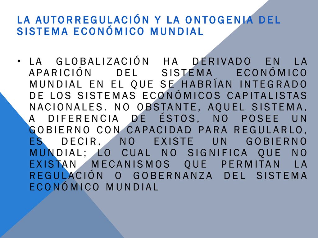 La autorregulación y la ontogenia del sistema económico mundial
