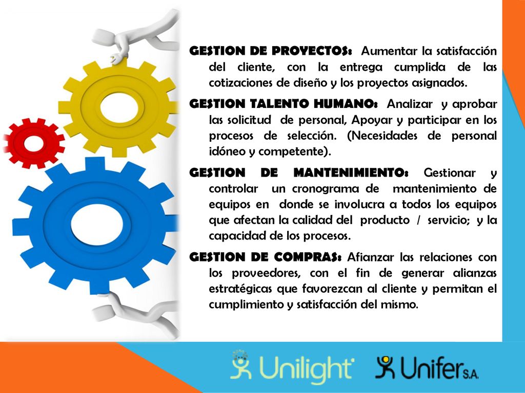 GESTION DE PROYECTOS: Aumentar la satisfacción del cliente, con la entrega cumplida de las cotizaciones de diseño y los proyectos asignados.
