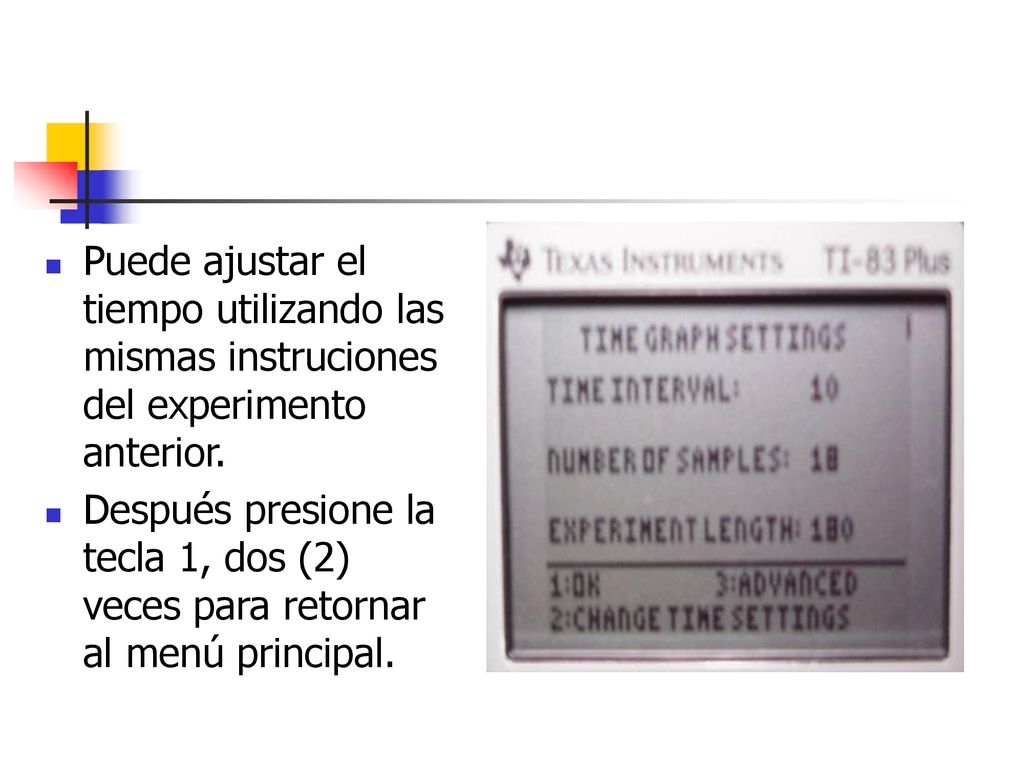 Puede ajustar el tiempo utilizando las mismas instruciones del experimento anterior.