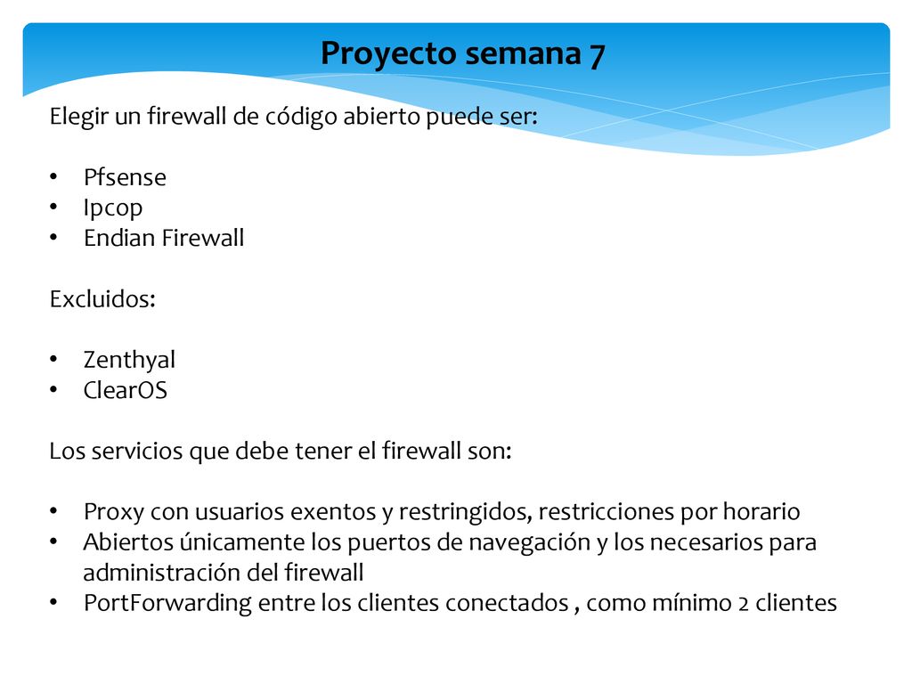 Proyecto semana 7 Elegir un firewall de código abierto puede ser: