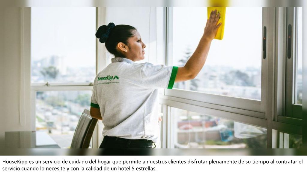 HouseKipp es un servicio de cuidado del hogar que permite a nuestros clientes disfrutar plenamente de su tiempo al contratar el servicio cuando lo necesite y con la calidad de un hotel 5 estrellas.
