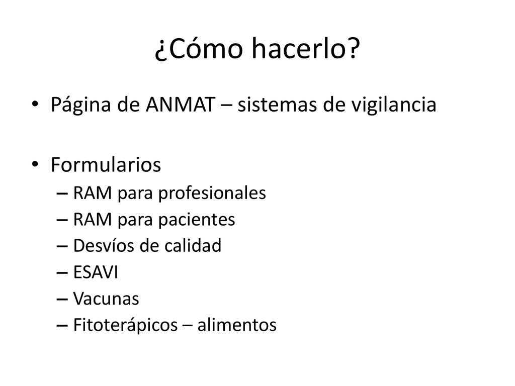 ¿Cómo hacerlo Página de ANMAT – sistemas de vigilancia Formularios