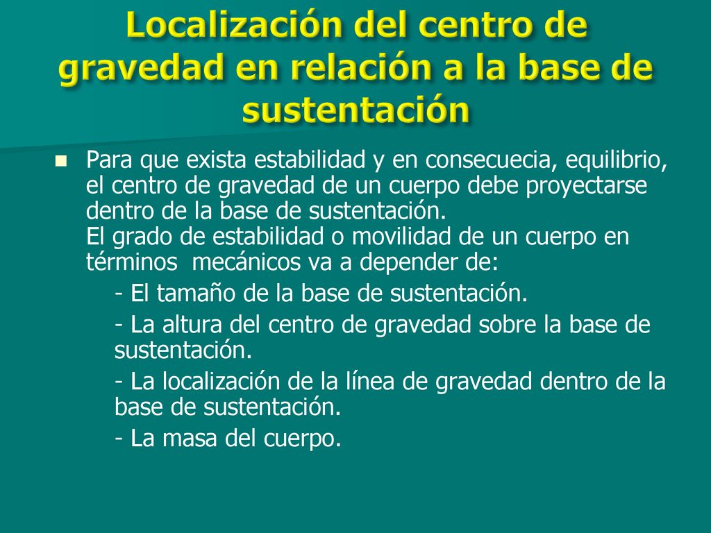 Localización del centro de gravedad en relación a la base de sustentación