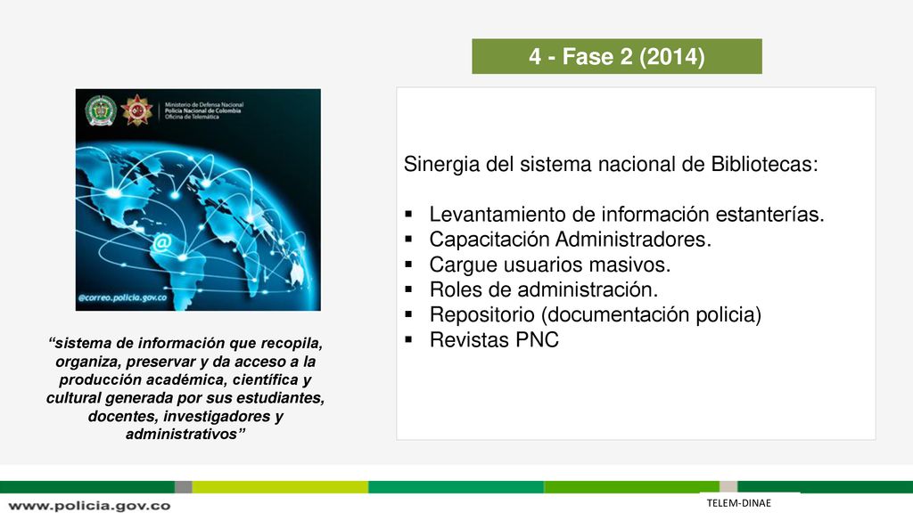 4 - Fase 2 (2014) Sinergia del sistema nacional de Bibliotecas: