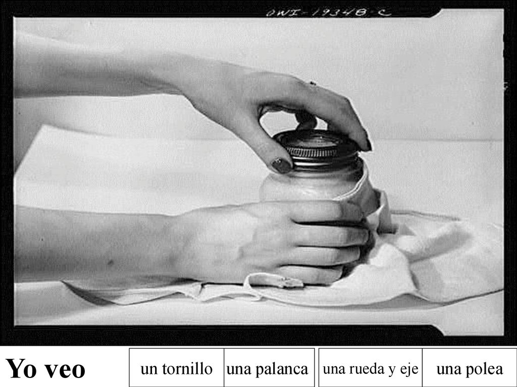 Yo veo un tornillo una palanca una rueda y eje una polea