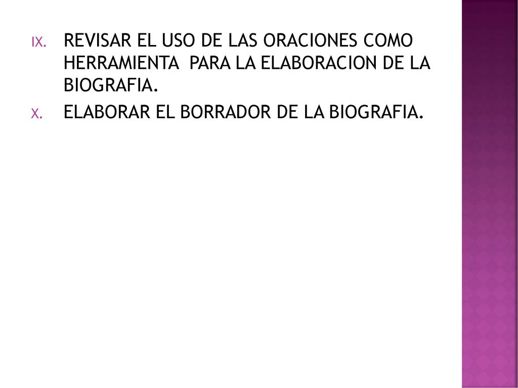 REVISAR EL USO DE LAS ORACIONES COMO HERRAMIENTA PARA LA ELABORACION DE LA BIOGRAFIA.