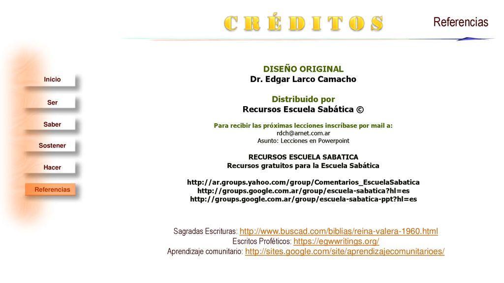 Referencias DISEÑO ORIGINAL Dr. Edgar Larco Camacho Distribuido por