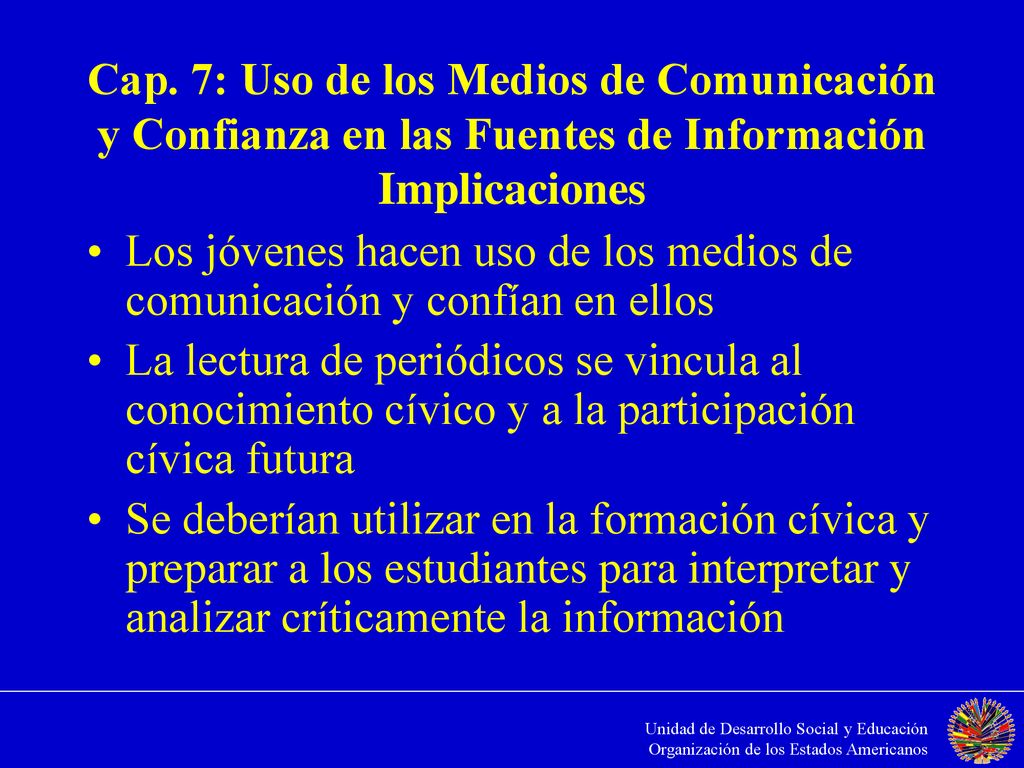 Los jóvenes hacen uso de los medios de comunicación y confían en ellos
