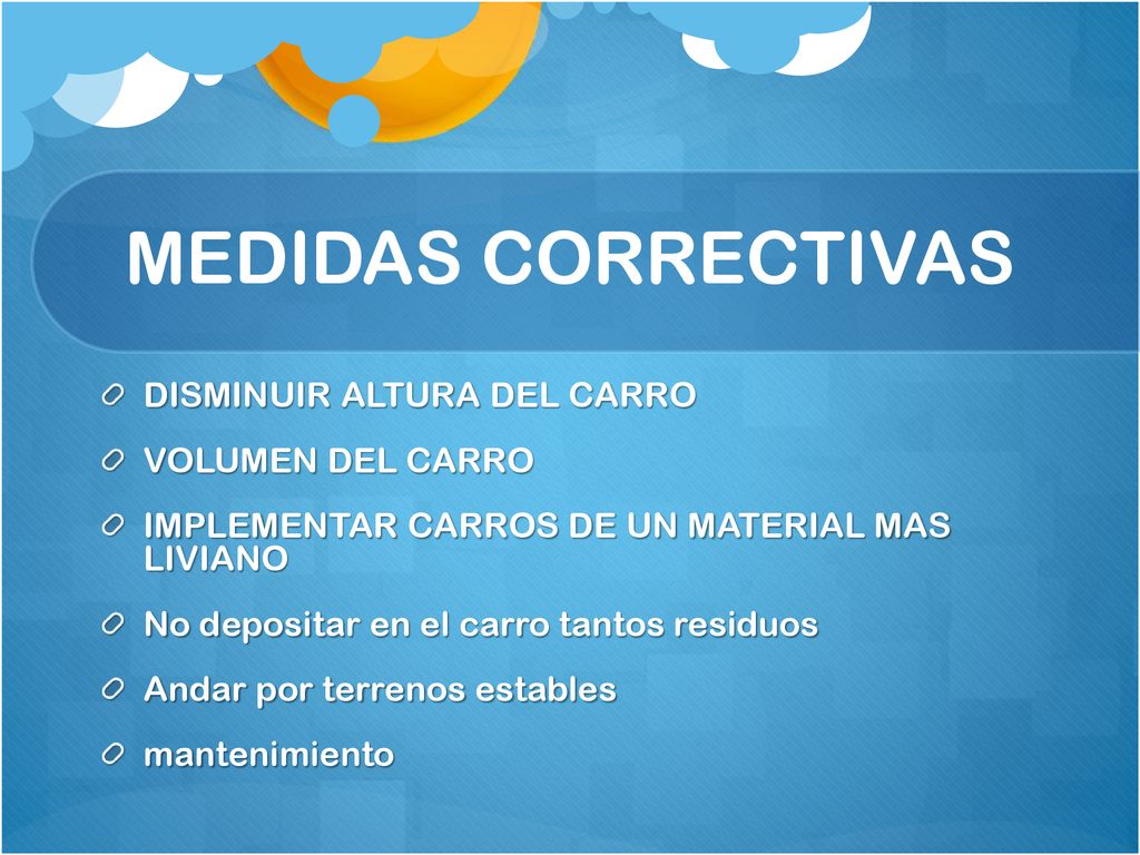 MEDIDAS CORRECTIVAS DISMINUIR ALTURA DEL CARRO VOLUMEN DEL CARRO
