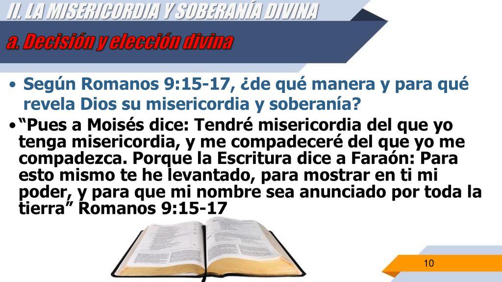 II. LA MISERICORDIA Y SOBERANÍA DIVINA a. Decisión y elección divina