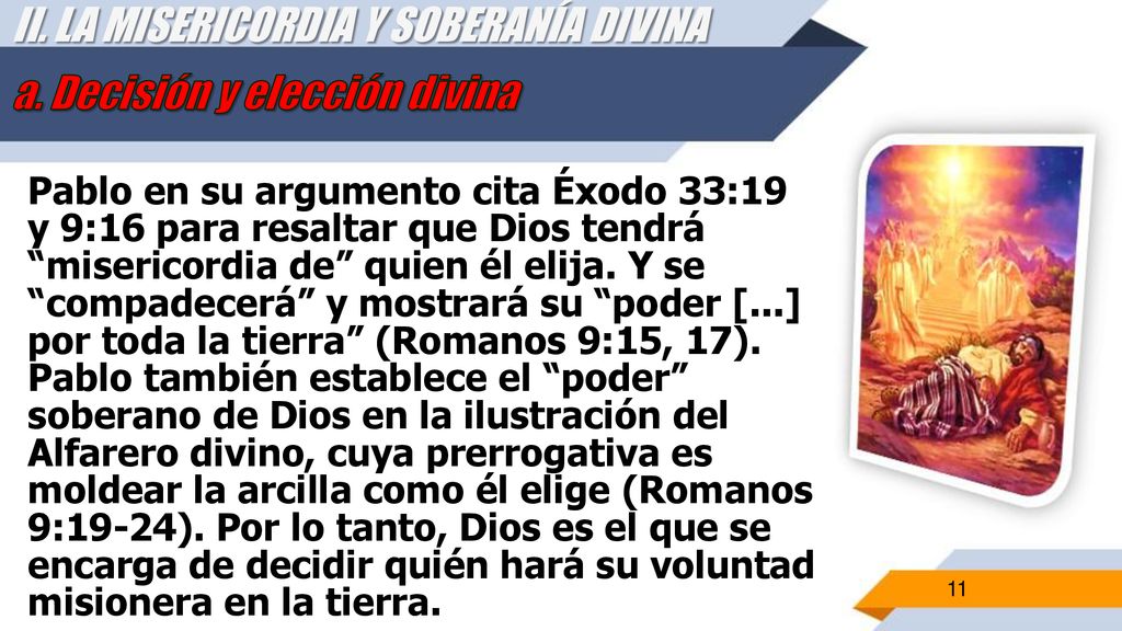 II. LA MISERICORDIA Y SOBERANÍA DIVINA a. Decisión y elección divina