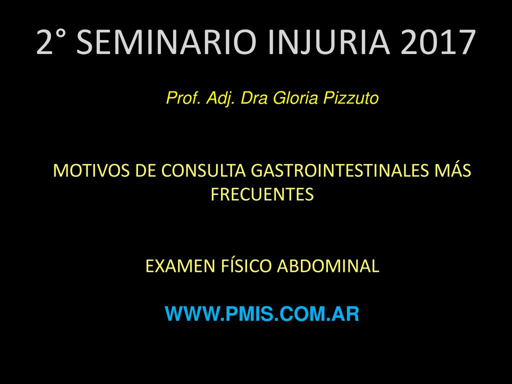 2° SEMINARIO INJURIA 2017 Prof. Adj. Dra Gloria Pizzuto