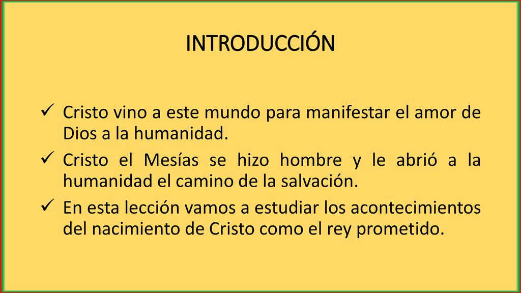 INTRODUCCIÓN Cristo vino a este mundo para manifestar el amor de Dios a la humanidad.
