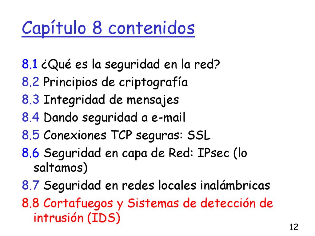 Capítulo 8 contenidos 8.1 ¿Qué es la seguridad en la red