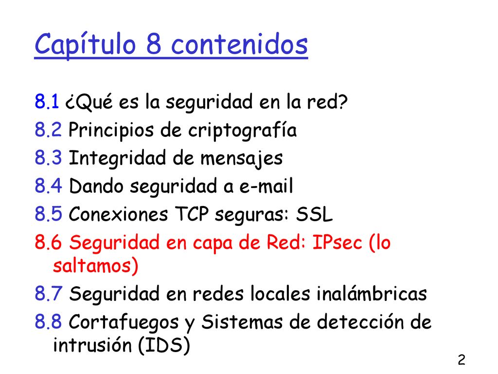 Capítulo 8 contenidos 8.1 ¿Qué es la seguridad en la red