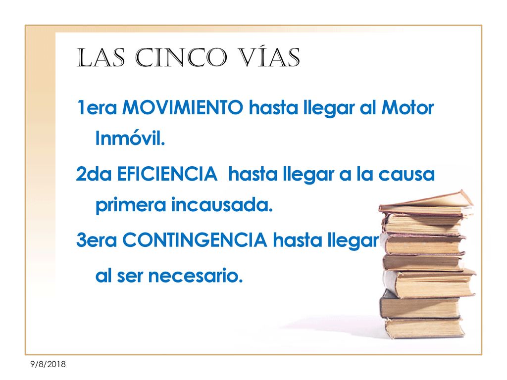 LAS CINCO VÍAS 1era MOVIMIENTO hasta llegar al Motor Inmóvil.
