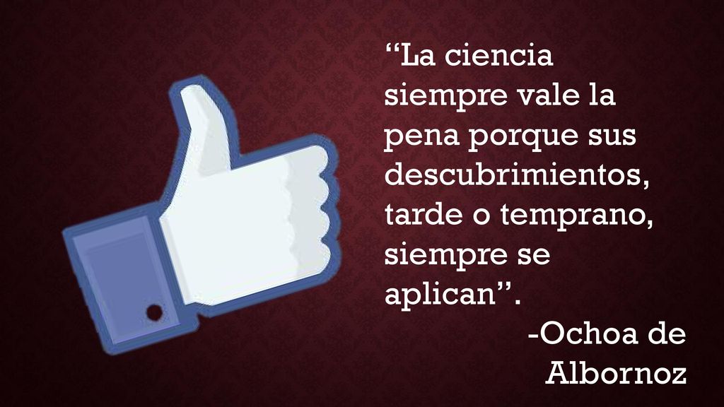 La ciencia siempre vale la pena porque sus descubrimientos, tarde o temprano, siempre se aplican .