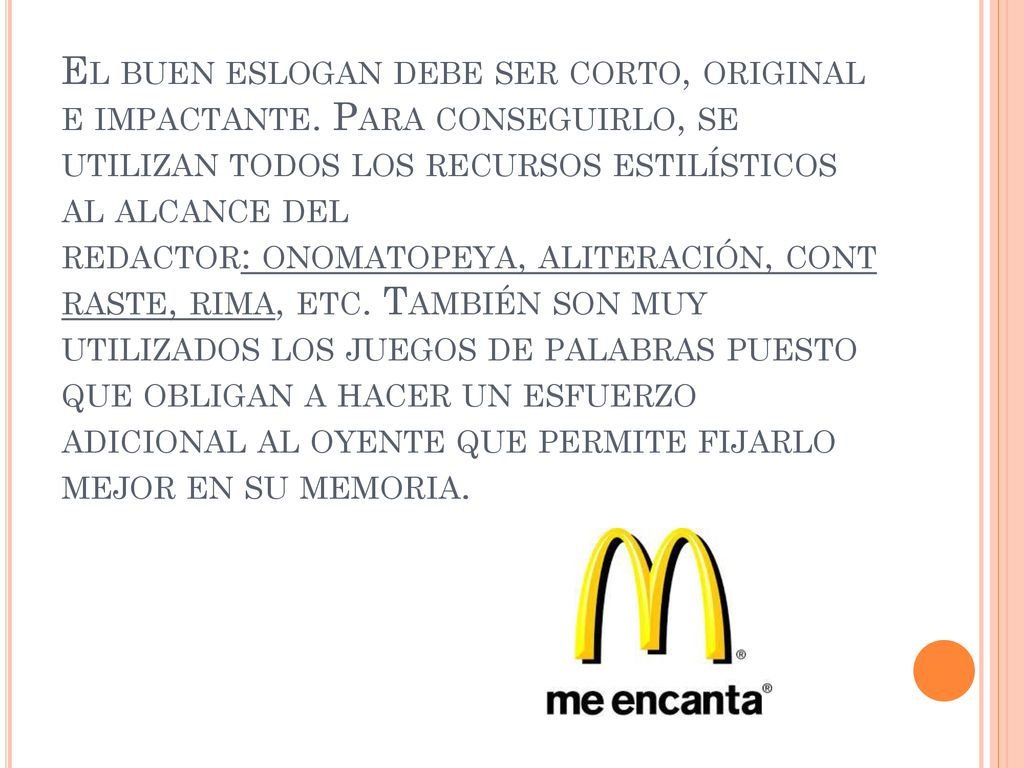 El buen eslogan debe ser corto, original e impactante