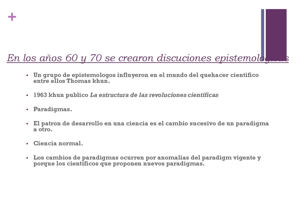 En los años 60 y 70 se crearon discuciones epistemologicas