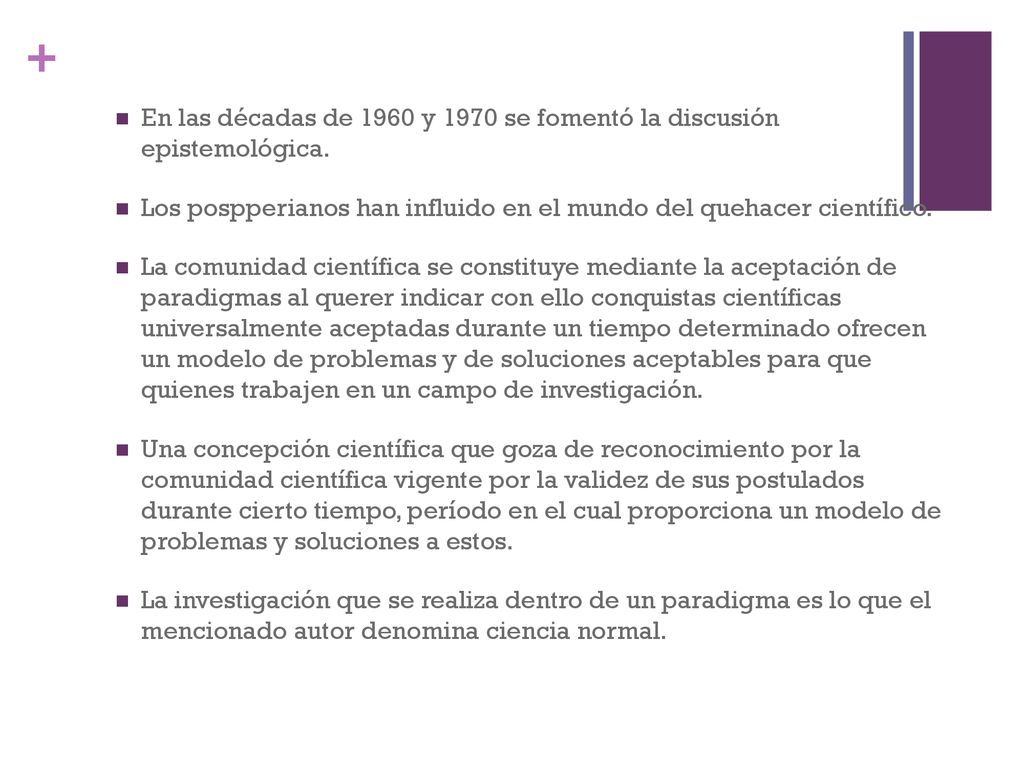 En las décadas de 1960 y 1970 se fomentó la discusión epistemológica.