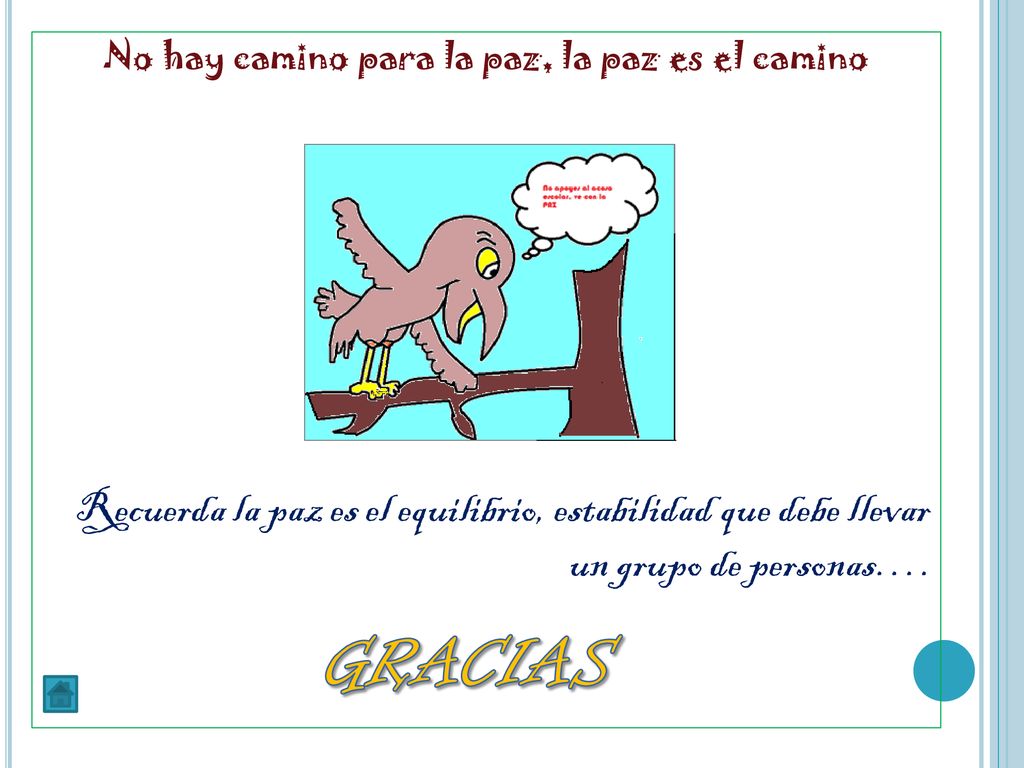No hay camino para la paz, la paz es el camino