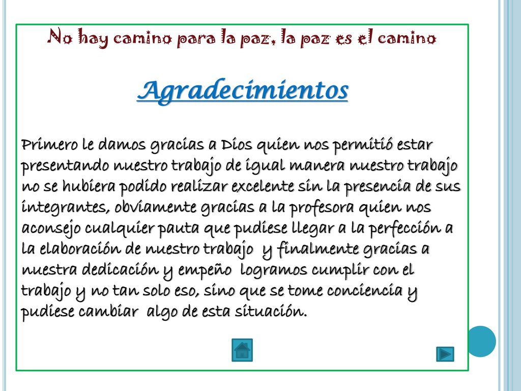 No hay camino para la paz, la paz es el camino