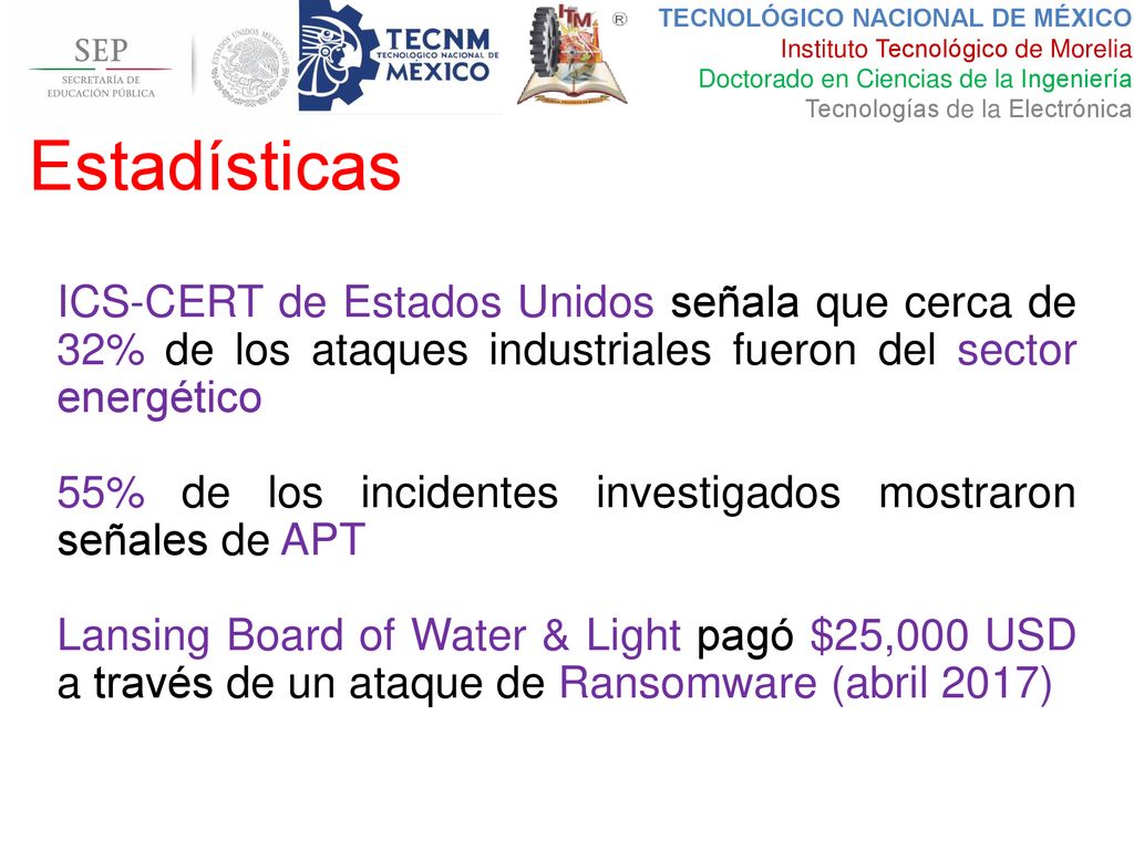 Estadísticas ICS-CERT de Estados Unidos señala que cerca de 32% de los ataques industriales fueron del sector energético.