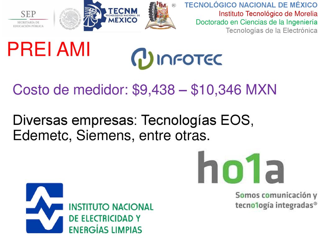 PREI AMI Costo de medidor: $9,438 – $10,346 MXN