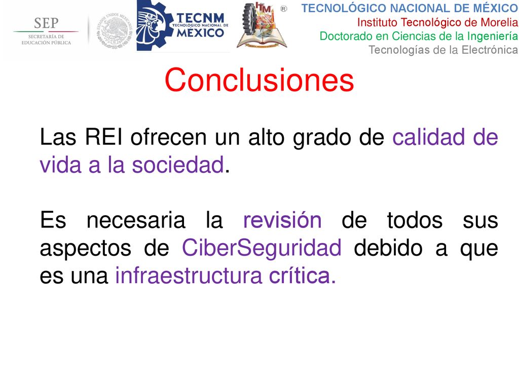 Conclusiones Las REI ofrecen un alto grado de calidad de vida a la sociedad.