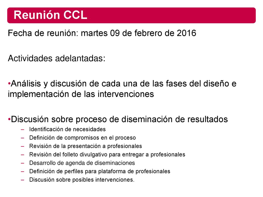 Reunión CCL Fecha de reunión: martes 09 de febrero de 2016