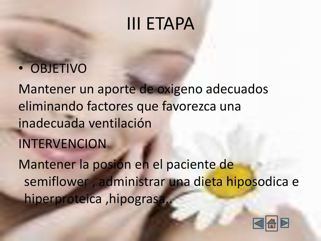 III ETAPA OBJETIVO. Mantener un aporte de oxigeno adecuados eliminando factores que favorezca una inadecuada ventilación.