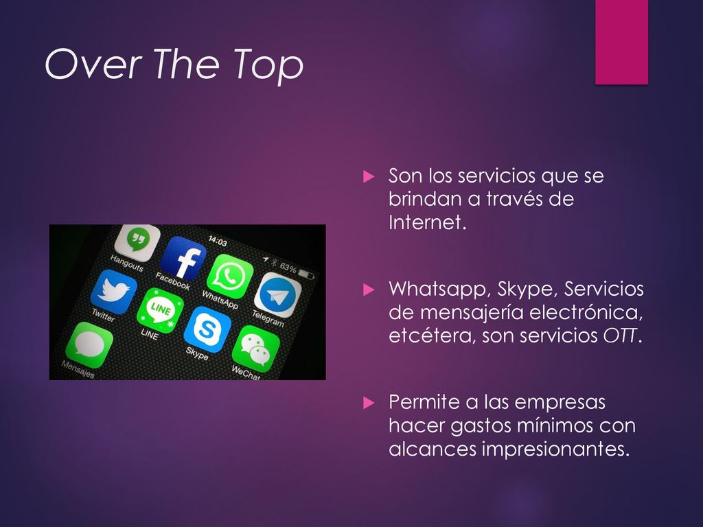 Over The Top Son los servicios que se brindan a través de Internet.