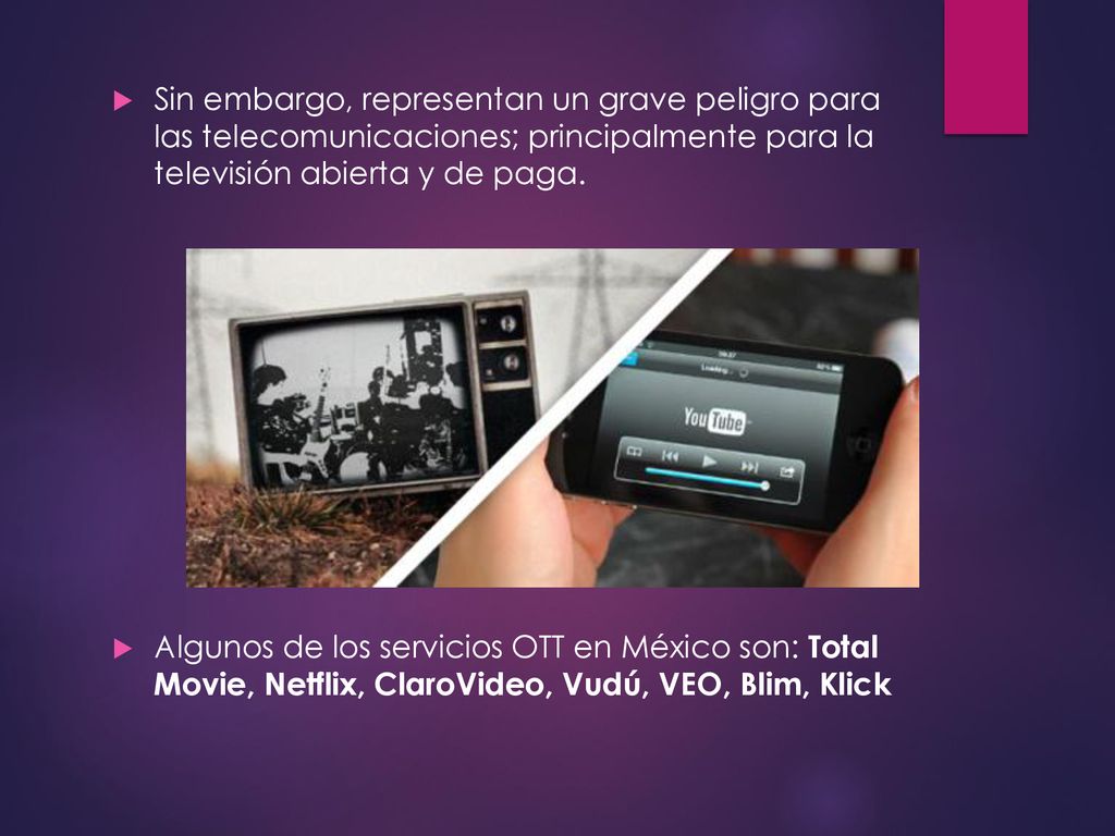 Sin embargo, representan un grave peligro para las telecomunicaciones; principalmente para la televisión abierta y de paga.