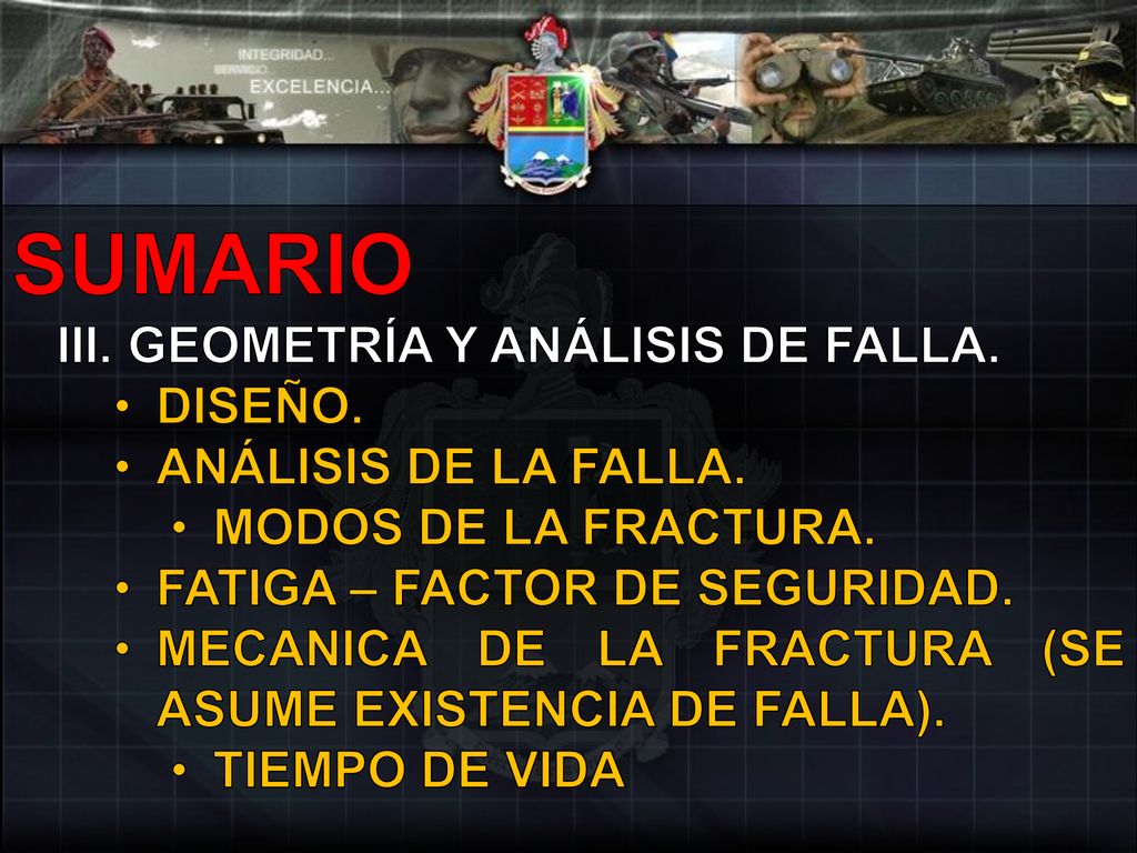 SUMARIO GEOMETRÍA Y ANÁLISIS DE FALLA. DISEÑO. ANÁLISIS DE LA FALLA.