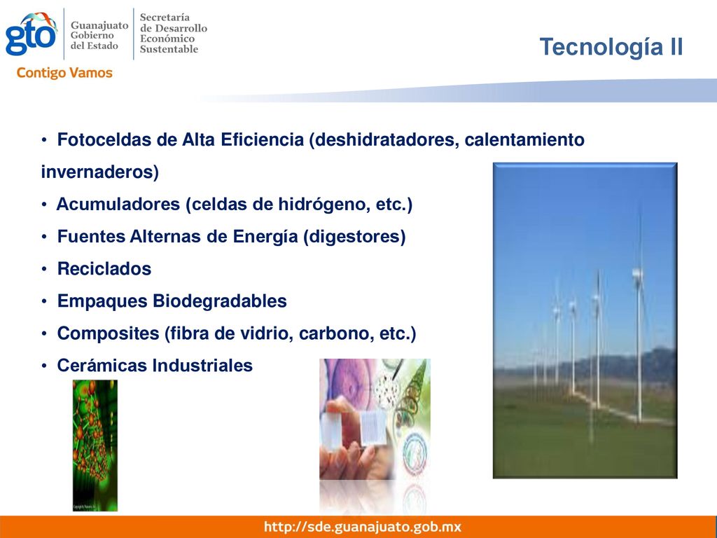 Tecnología II Fotoceldas de Alta Eficiencia (deshidratadores, calentamiento invernaderos) Acumuladores (celdas de hidrógeno, etc.)