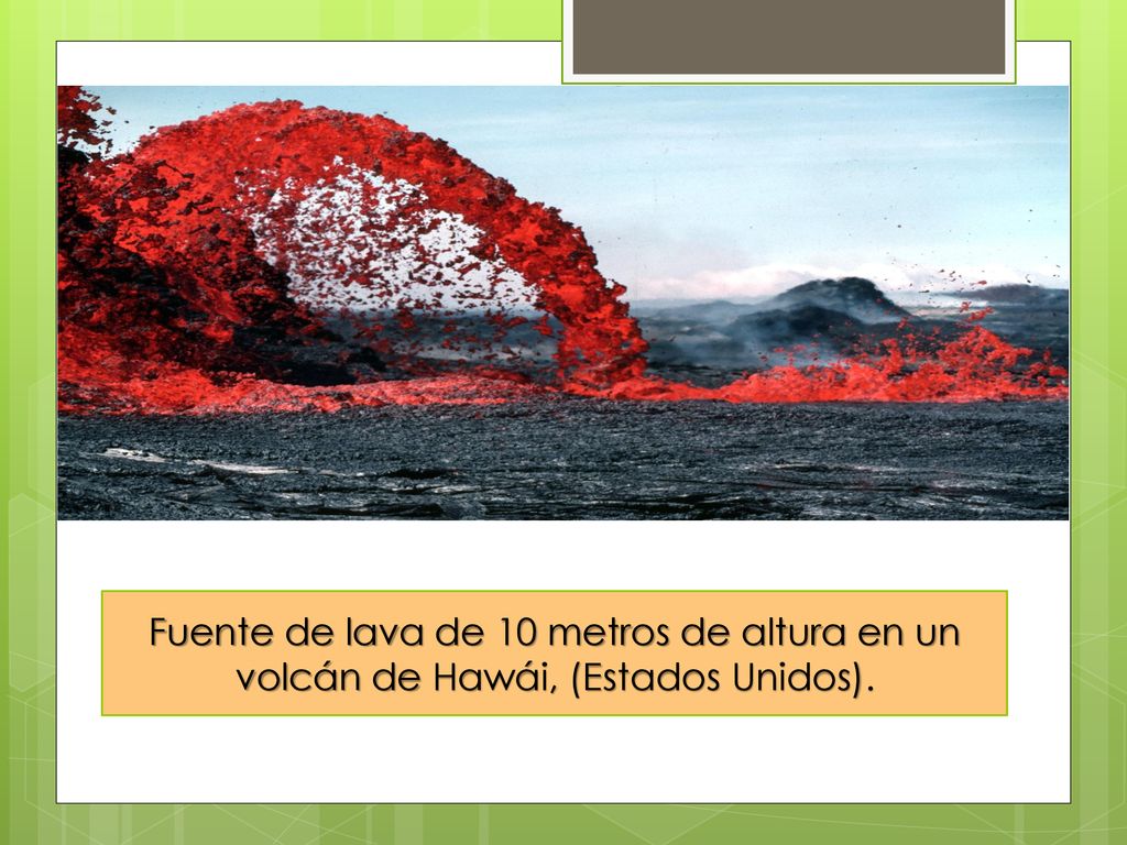 Fuente de lava de 10 metros de altura en un volcán de Hawái, (Estados Unidos).