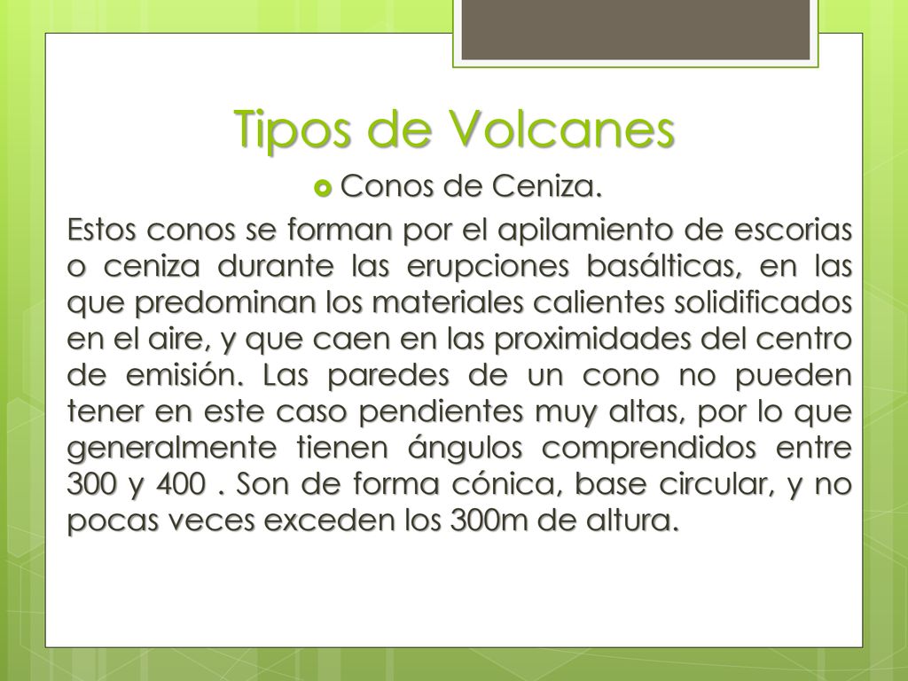 Tipos de Volcanes Conos de Ceniza.