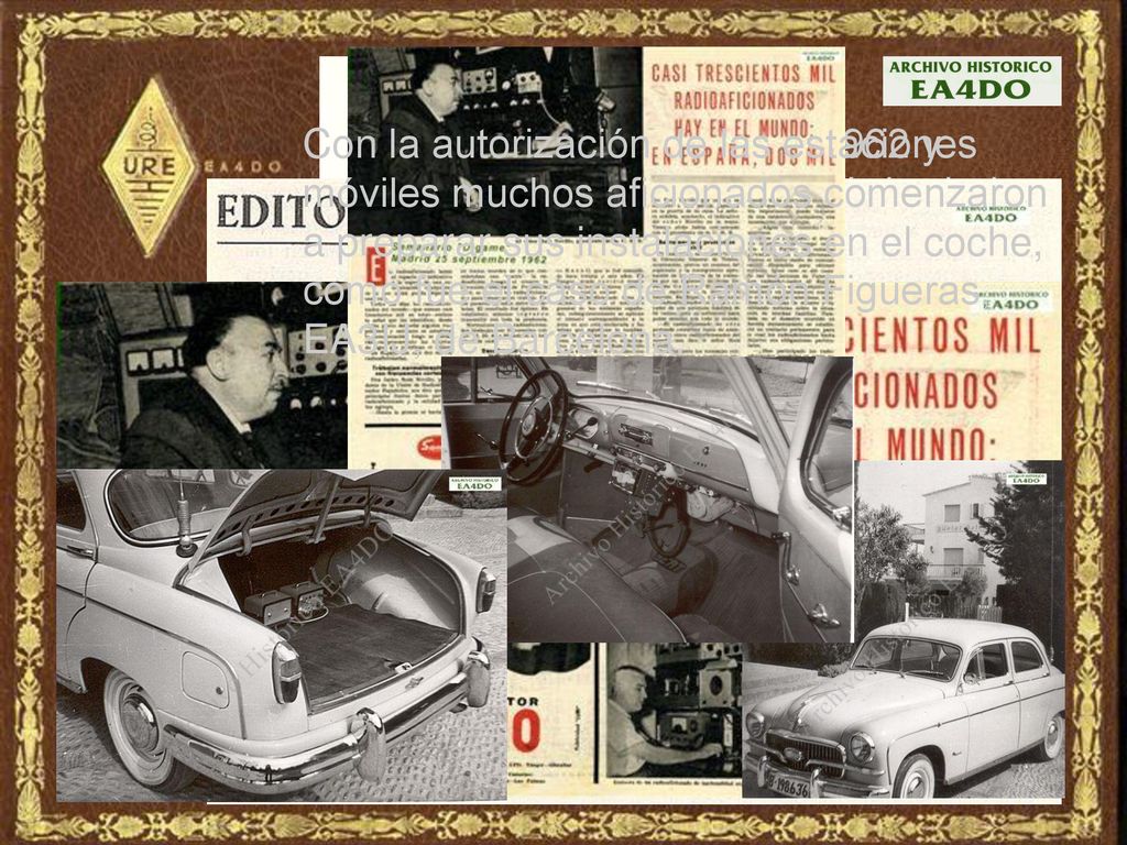 Con la autorización de las estaciones móviles muchos aficionados comenzaron a preparar sus instalaciones en el coche, como fue el caso de Ramón Figueras, EA3IJ, de Barcelona.