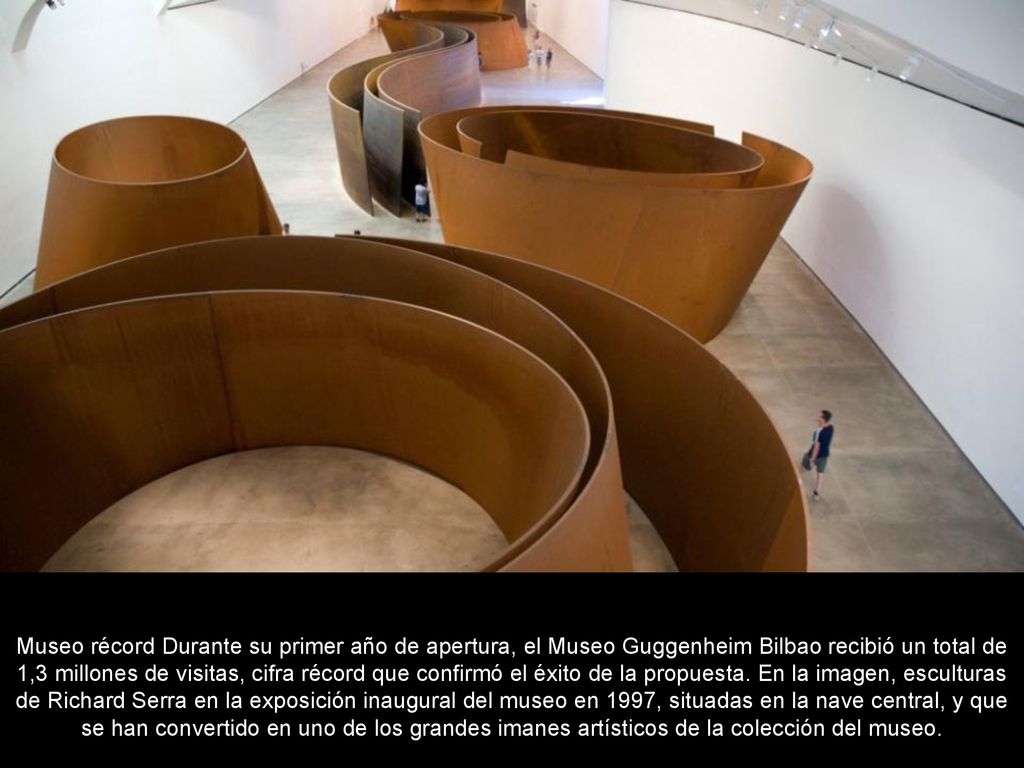 Museo récord Durante su primer año de apertura, el Museo Guggenheim Bilbao recibió un total de 1,3 millones de visitas, cifra récord que confirmó el éxito de la propuesta.
