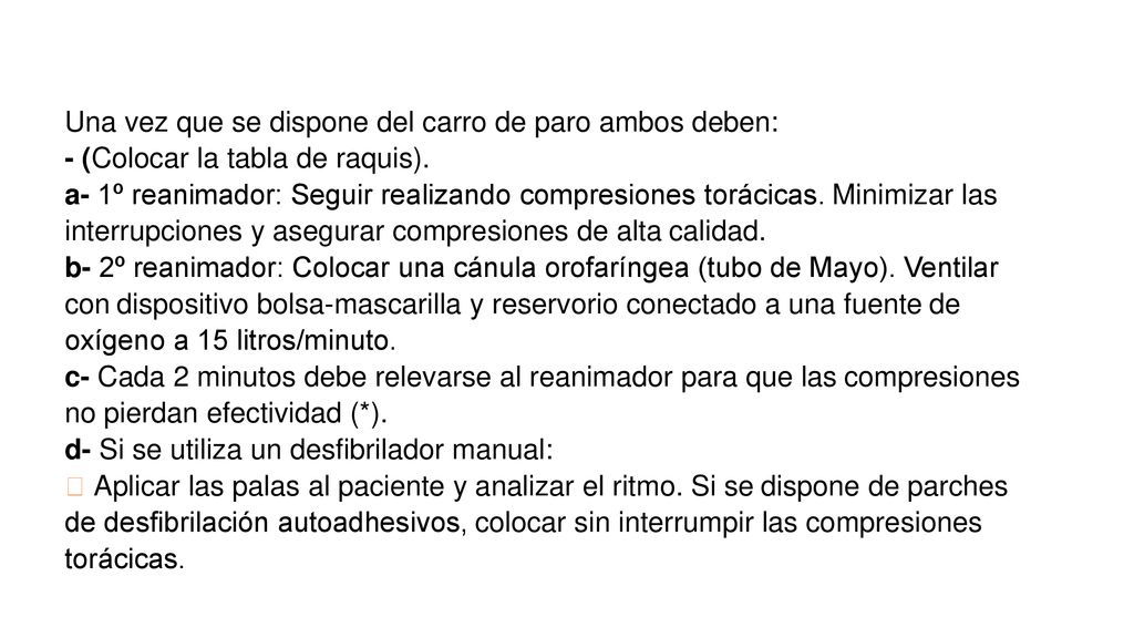 Una vez que se dispone del carro de paro ambos deben: