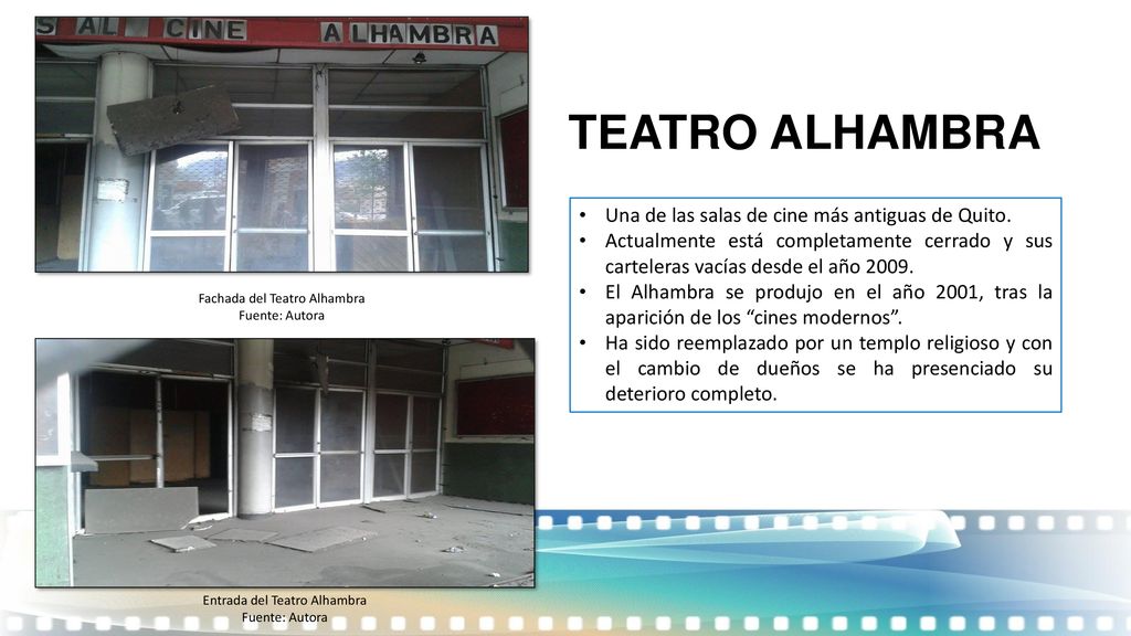 TEATRO ALHAMBRA Una de las salas de cine más antiguas de Quito.