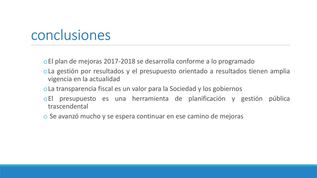 conclusiones El plan de mejoras se desarrolla conforme a lo programado.