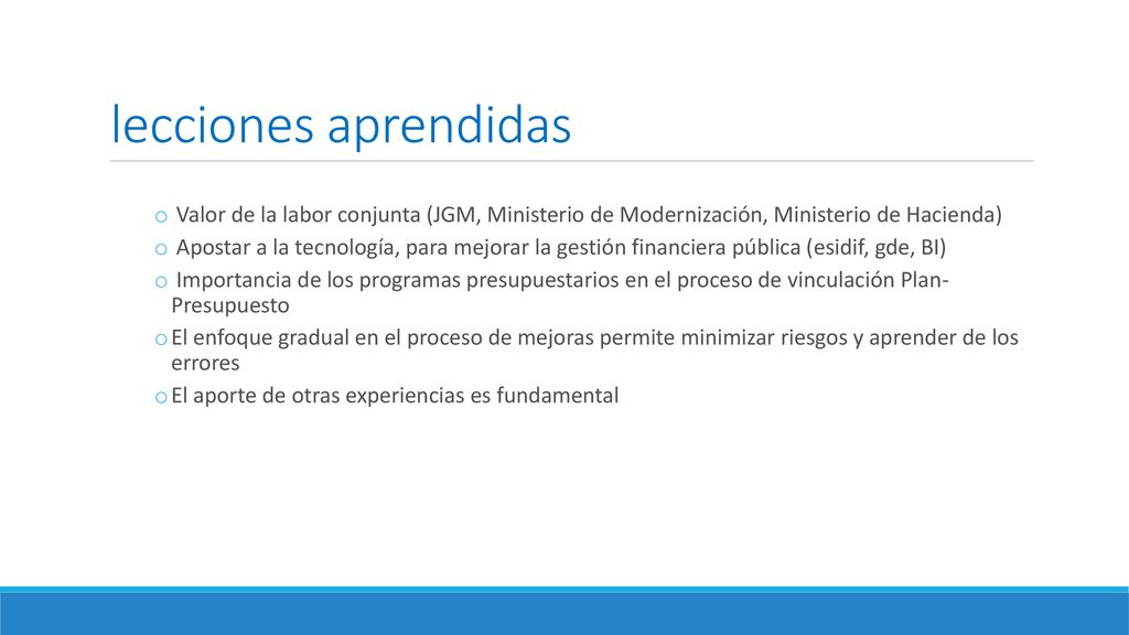 lecciones aprendidas Valor de la labor conjunta (JGM, Ministerio de Modernización, Ministerio de Hacienda)