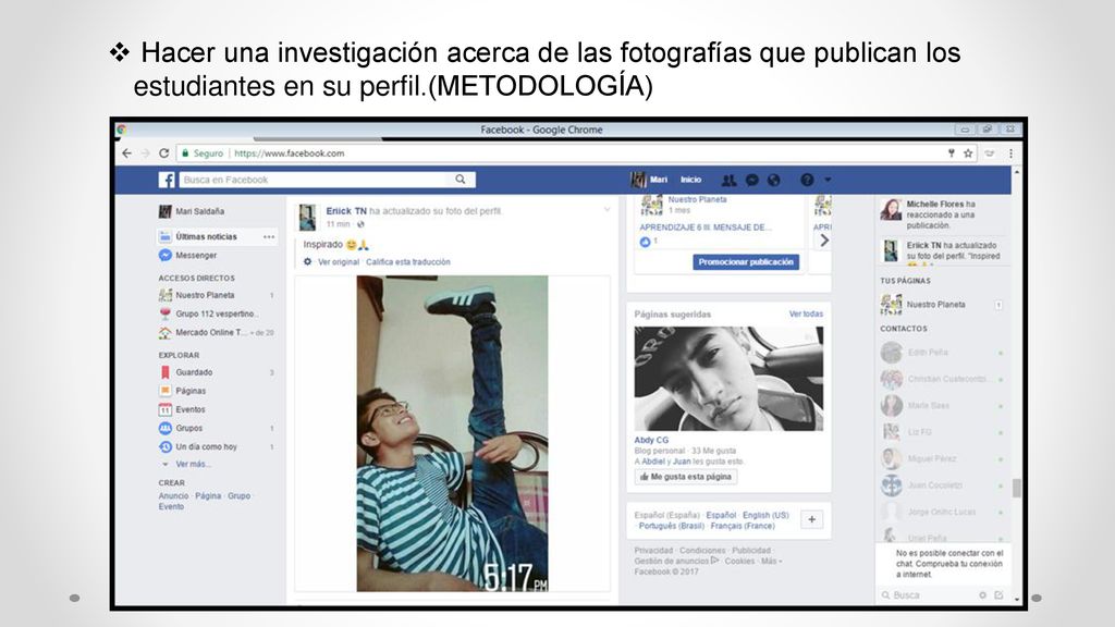 Hacer una investigación acerca de las fotografías que publican los estudiantes en su perfil.(METODOLOGÍA)