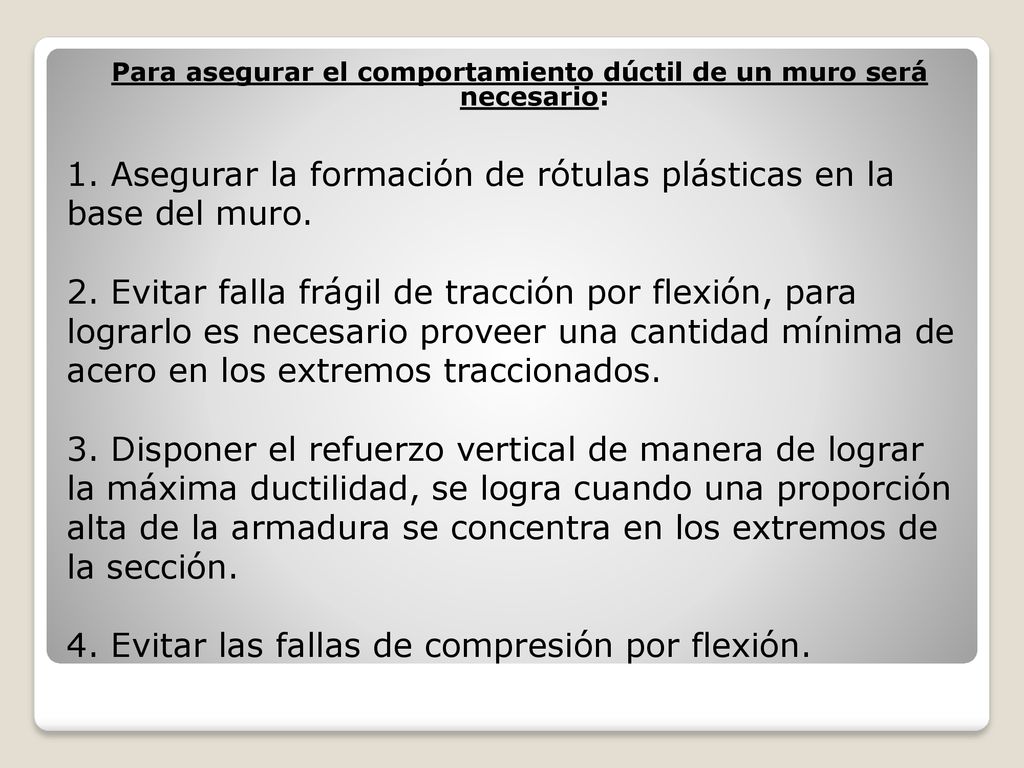 Para asegurar el comportamiento dúctil de un muro será necesario: