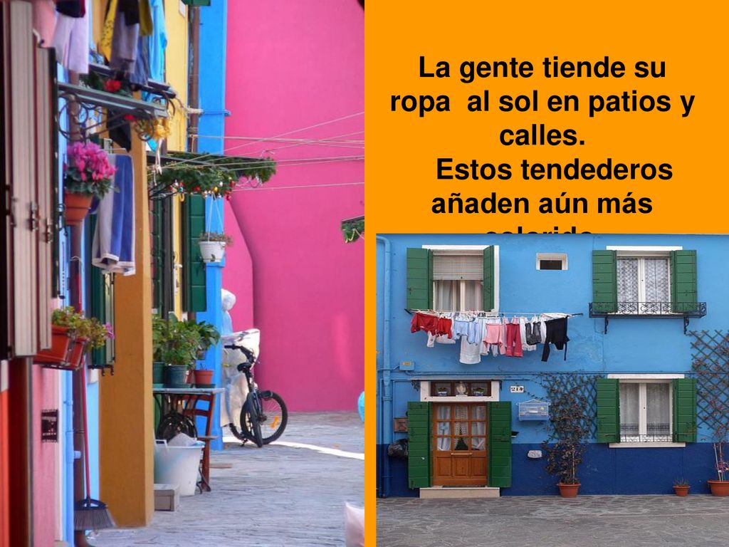 La gente tiende su ropa al sol en patios y calles.